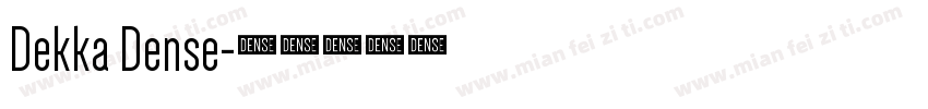 Dekka Dense字体转换